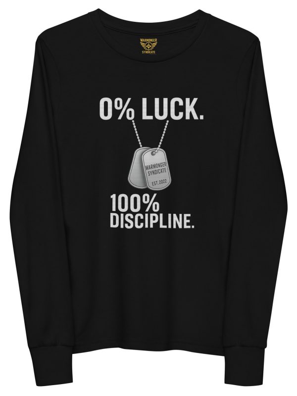 0% Luck 100% Discipline Long Sleeve | Youth Premium | S-L