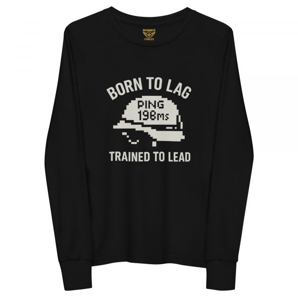 Born To Lag Trained To Lead Long Sleeve | Youth Premium | S-L