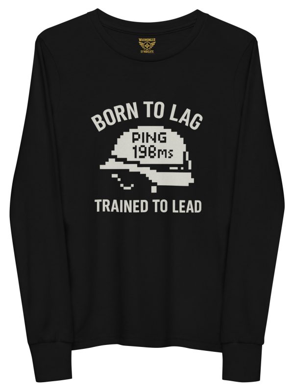 Born To Lag Trained To Lead Long Sleeve | Youth Premium | S-L