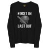 First In Last Out Long Sleeve | Youth Premium | S-L
