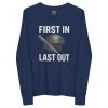 First In Last Out Long Sleeve | Youth Premium | S-L