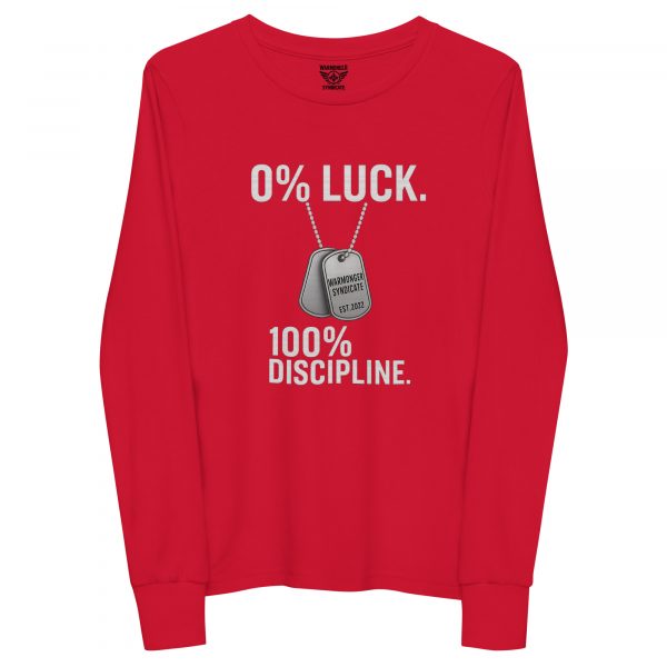 0% Luck 100% Discipline Long Sleeve | Youth Premium | S-L