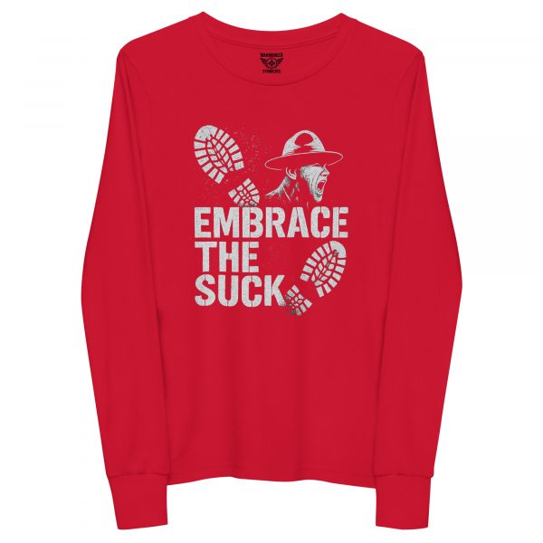 Embrace The Suck Long Sleeve | Youth Premium | S-L