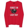 First In Last Out Long Sleeve | Youth Premium | S-L