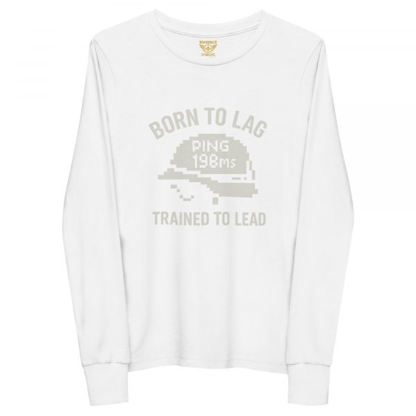 Born To Lag Trained To Lead Long Sleeve | Youth Premium | S-L