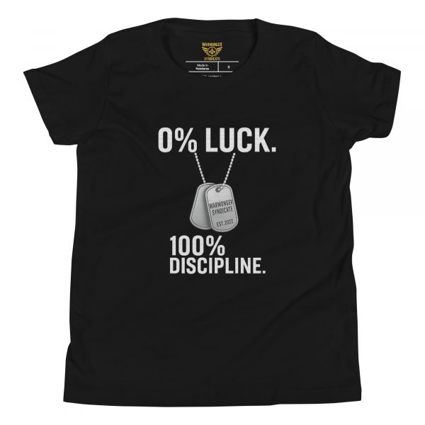 0% Luck 100% Discipline Tee | Youth Premium | S-XL