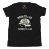Born To Lag Trained To Lead Tee | Youth Premium | S-XL