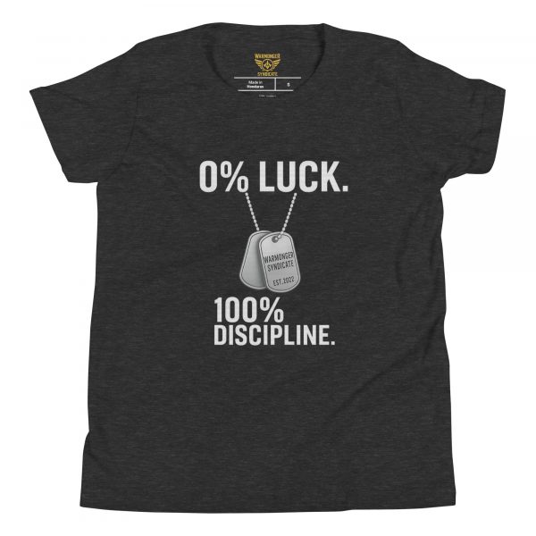 0% Luck 100% Discipline Tee | Youth Premium | S-XL