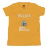 0% Luck 100% Discipline Tee | Youth Premium | S-XL