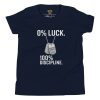 0% Luck 100% Discipline Tee | Youth Premium | S-XL