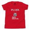 0% Luck 100% Discipline Tee | Youth Premium | S-XL