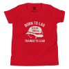 Born To Lag Trained To Lead Tee | Youth Premium | S-XL