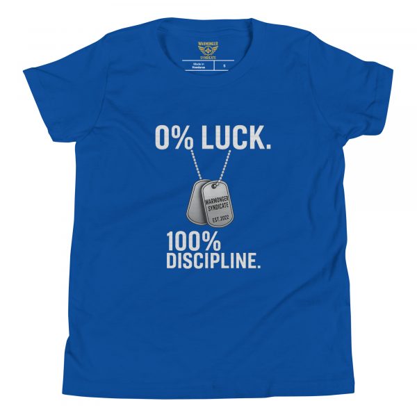 0% Luck 100% Discipline Tee | Youth Premium | S-XL